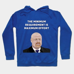 Minimum Requirement Maximum Effort Hoodie